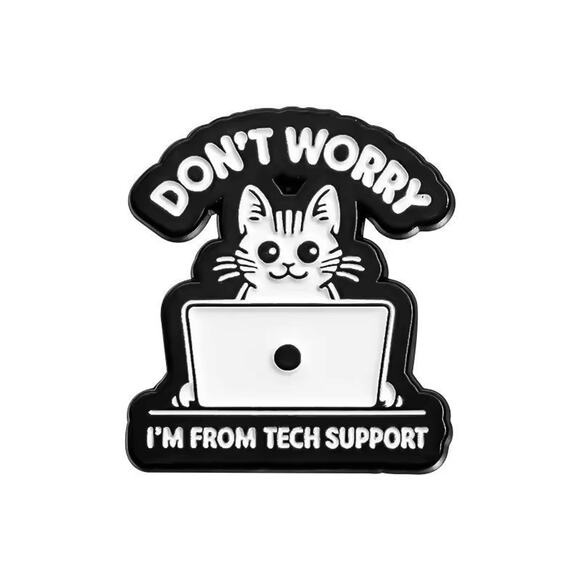"Don't Worry I'm From Tech Support" kitty cat enamel pin NEW - Picture 1 of 2
